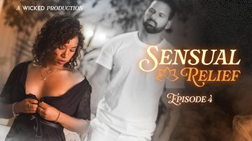Sensual Relief - Episode 4
